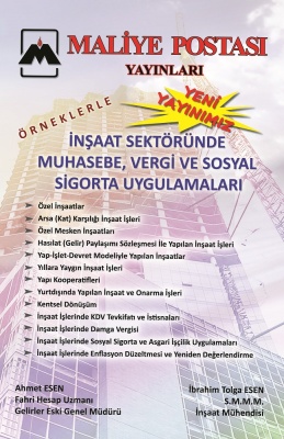 YENİ KİTABIMIZ ÇIKTI: İNŞAAT SEKTÖRÜNDE MUHASEBE, VERGİ VE SOSYAL SİGORTA UYGULAMALARI