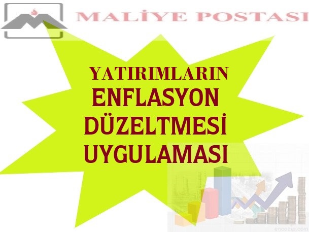 YAPILMAKTA OLAN YATIRIMLAR HESABININ ENFLASYON DÜZELTMESİ FARKLARI 
