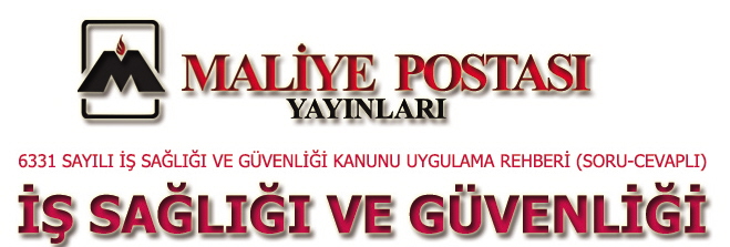 ÇALIŞANLARIN İŞ SAĞLIĞI VE GÜVENLİĞİ EĞİTİMLERİNİN  USUL VE ESASLARI HAKKINDA YÖNETMELİK